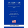 Standards for Business Practices of Interstate Natural Gas Pipelines (Us Federal Energy Regulatory Commission Regulation) (Ferc) (2018 Edition)
