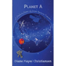 Planet A: a mother's memior of Autism Spectrum Disorder