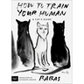 How to Train Your Human: A Cat's Guide