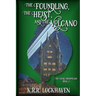 The Foundling, the Heist, and the Volcano