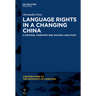 Language Rights in a Changing China: A National Overview and Zhuang Case Study