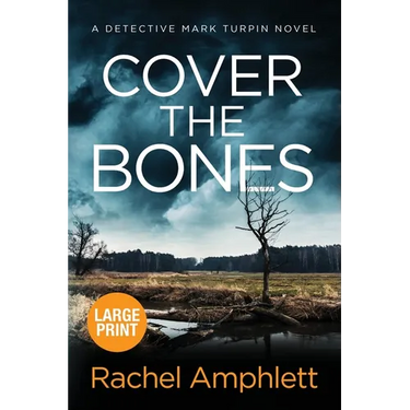 Cover the Bones: A Detective Mark Turpin murder mystery