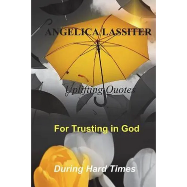 Uplifting Quotes for Trusting in God During Hard Times