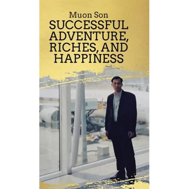Successful Adventure, Riches, and Happiness