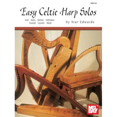 Easy Celtic Harp Solos: Irish, Manx, Bretton, Hebridean, Scottish, Cornish, Welsh