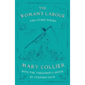 The Woman's Labour: With The Thresher's Labour by Stephen Duck and Other Poems by Mary Collier