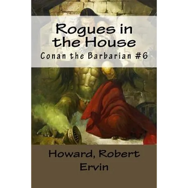 Rogues in the House: Conan the Barbarian #6