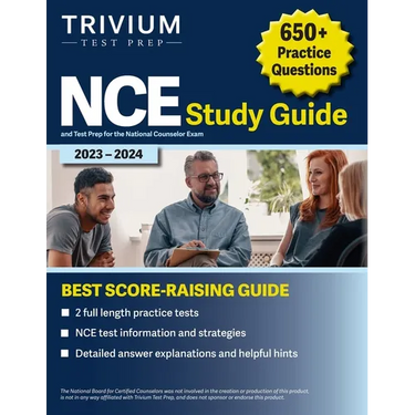 NCE Study Guide 2023-2024: 650+ Practice Questions and Test Prep for the National Counselor Exam