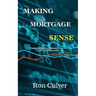 Making Mortgage Sense