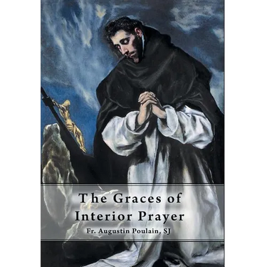 The Graces of Interior Prayer