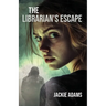 The Librarian's Escape