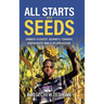 All Starts With Seeds: Farmer-scientist journeys towards biodiversity and a secure future