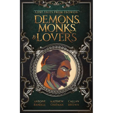 Demons, Monks, and Lovers: An Esowon Story