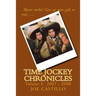 Time Jockey Chronicles: Volume I: 2007 - 2008