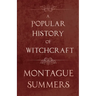 A Popular History of Witchcraft
