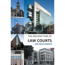 The Architecture of Law Courts