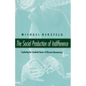 The Social Production of Indifference
