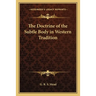 The Doctrine of the Subtle Body in Western Tradition