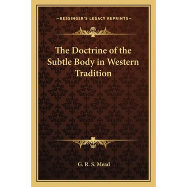 The Doctrine of the Subtle Body in Western Tradition