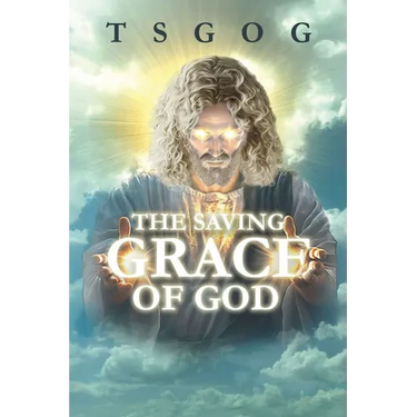 The Saving Grace of God