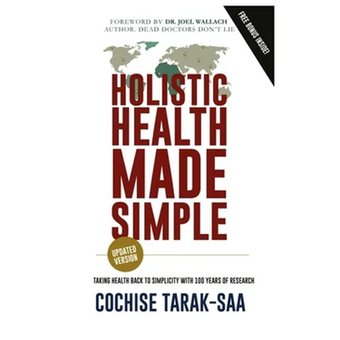 Holistic Health Made Simple: A Beginner's Guide To Better Health and Healthy Living