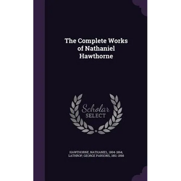 The Complete Works of Nathaniel Hawthorne