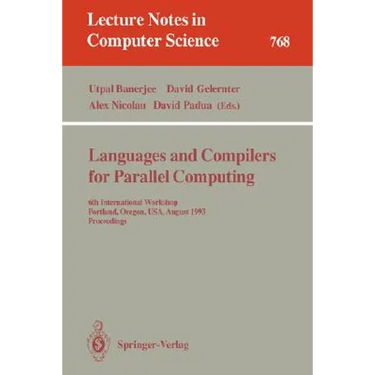 Languages and Compilers for Parallel Computing: Fourth International Workshop, Santa Clara, California, Usa, August 7-9, 1991. Proceedings