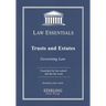 Trusts and Estates, Law Essentials: Governing Law for Law School and Bar Exam Prep
