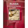 Russia Investment and Business Guide Volume 1 Strategic and Practical Information