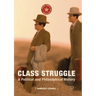 Class Struggle: A Political and Philosophical History