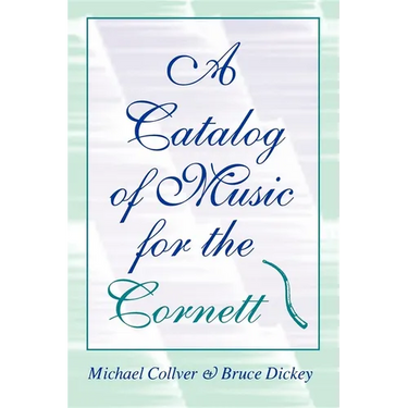 A Catalog of Music for the Cornett
