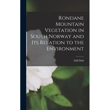 Rondane Mountain Vegetation in South Norway and Its Relation to the Environment