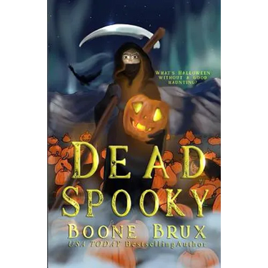 Dead Spooky: A Novella