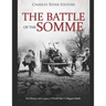 The Battle of the Somme: The History and Legacy of World War I's Biggest Battle