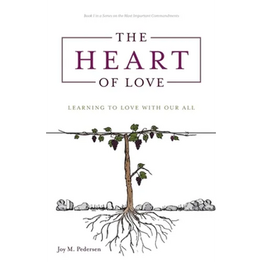 The Heart of Love: Learning to Love With Our All