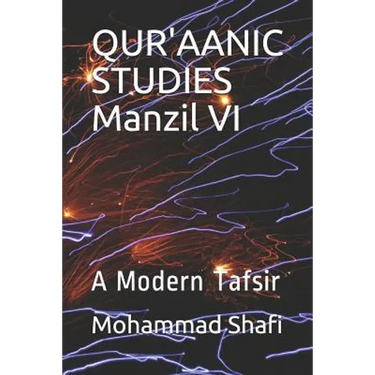 Qur'aanic Studies Manzil VI: A Modern Tafsir