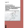 Non-Extensive Entropy Econometrics for Low Frequency Series