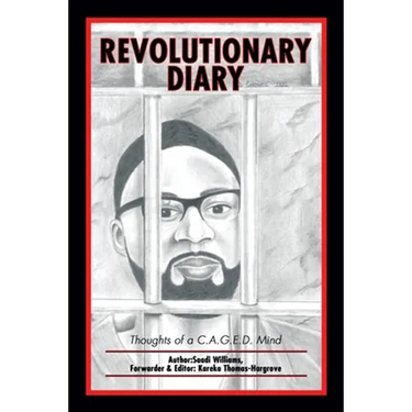 Revolutionary Diary: Thoughts of a C.A.G.E.D. Mind