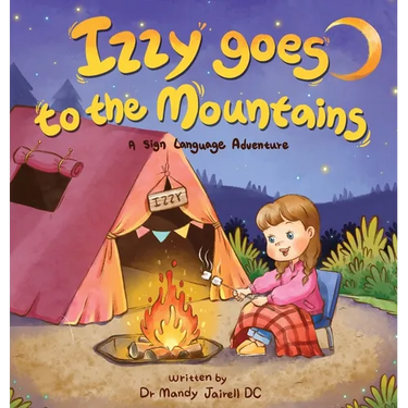 Izzy Goes to the Mountains: A Sign Language Story for Babies and Toddlers