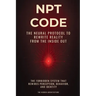 NPT Code Book: The Neural Protocol to Rewrite Reality from the Inside Out