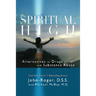 Spiritual High: Alternatives to Drugs and Substance Abuse
