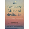 The Ordinary Magic of Meditation