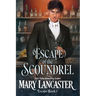 Escape of the Scoundrel