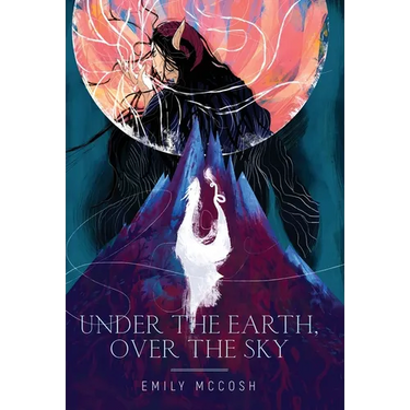 Under the Earth, Over the Sky