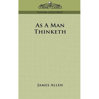 As a Man Thinketh