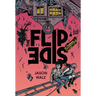 The Flip Side: A Graphic Novel