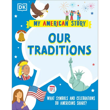 Our Traditions: What Symbols and Celebrations Do Americans Share?