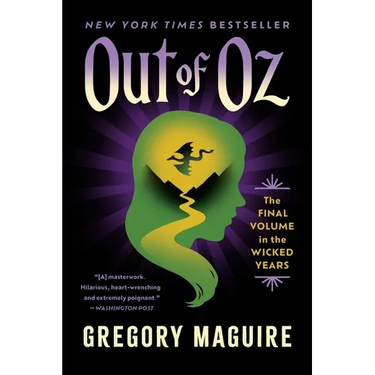 Out of Oz: The Final Volume in the Wicked Years