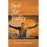 Just for Today: Affirmations for Becoming a Good Human