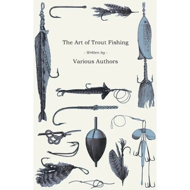 The Art of Trout Fishing